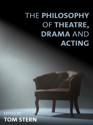 cover image of The Philosophy of Theatre, Drama and Acting